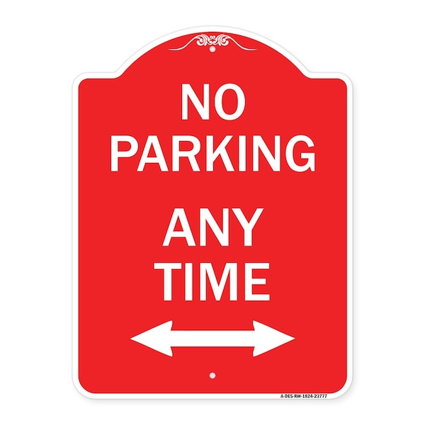 Signmission No Parking Anytime W/ Bidirectional Arrow, Red & White Aluminum Sign, 18" x 24", RW-1824-23777 A-DES-RW-1824-23777 - main